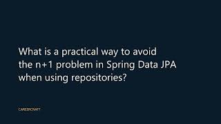 n+1 problen in spring data jpa with real time example: Practical Technology Guide