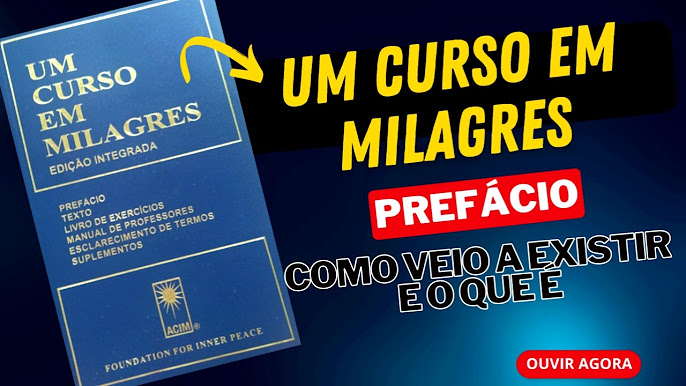 UM CURSO EM MILAGRES - YouTube