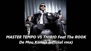 Master Tempo Vs Thirio Feat The ROOK - De Mou Kaneis