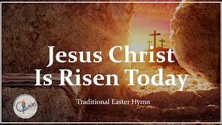 Jesus Christ Is Risen Today | Traditional Christian Easter Hymn | Catholic Choir w/ Lyrics Profile