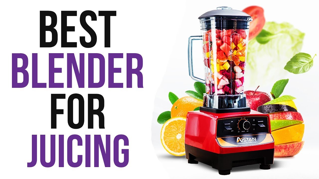 Best blender for juicing YouTube