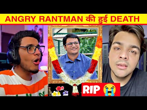 Angry Rantman death 😭 YouTuber React on Angry Rantman death | Angry Rantman RIP
