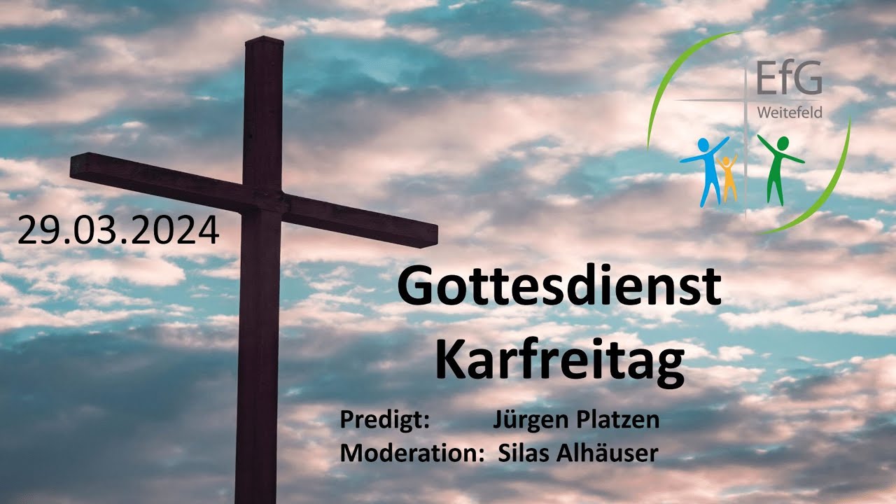 Gottesdienst Karfreitag 29.03.2024 - YouTube
