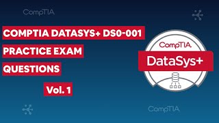 CompTIA DataSys+ DS0-001 (V1) Practice Exam Questions vol. 1