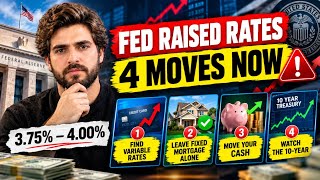 The Fed Just Raised Rates — 4 Moves To Make Right Now