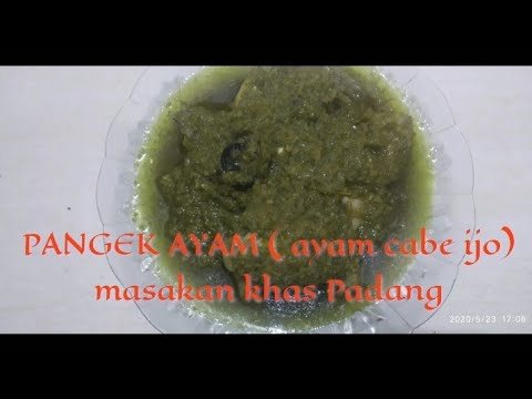 Resep PANGEK AYAM ( ayam cabe ijo) masakan khas Padang 