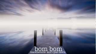 Hip Hop Macklemore & Ryan Lewis - Bom Bom Memia Media