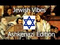 Jewish vibes   ashkenazi edition the best ashkenazi jewish music