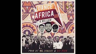 DJ Flex - Dance Africa (Feat. K William \& HK Sensei)