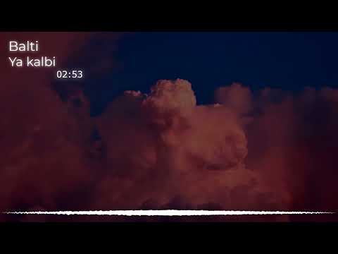Balti - Ya Galbi (Official Music Video)