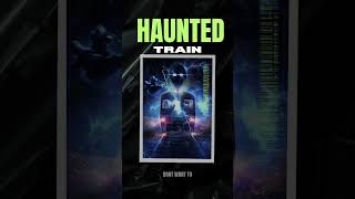 SCARY HAUNTED TRAIN COMING SOON !!!!