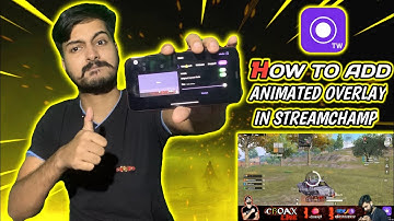How to add Animated overlay in streamchamp | Croax