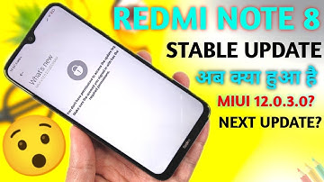 REDMI NOTE 8 NEW UPDATE | REDMI NOTE 8 NEW UPDATE PROBLEM | Redmi Note 8 Miui 12.0.3.0?