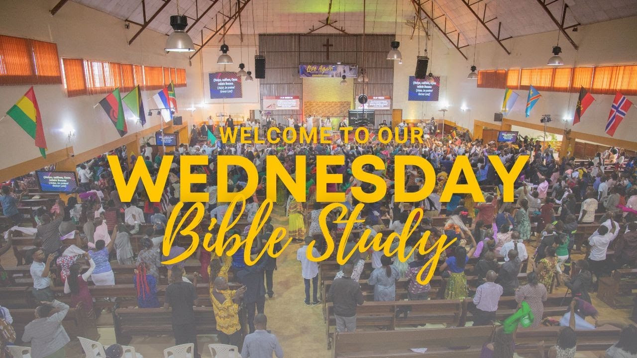 WEDNESDAY EVENING BIBLE STUDY |  21ST JAN 2025