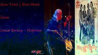 Gam Yükü COVER | Blue Mood | Duygusal Film Müziği