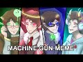 Machine Gun Meme | SCU​ ANIMATIC