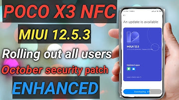 Poco X3 NFC Miui 12.5.3.0 Update Rolling out Global All User