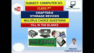 Class:7th Ch:8 Storage Devices(Multiple Choice Questions and Fill in the Blanks)