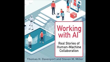 Working with AI: Real Stories of Human-Machine Collaboration (Management on the Cutting Edge)