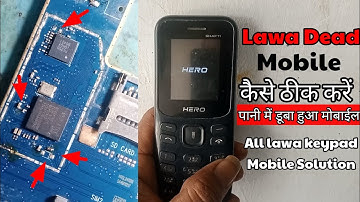 All lawa keypad dead mobile solution| lawa shakti dead problem solution| lawa water damage problem. 