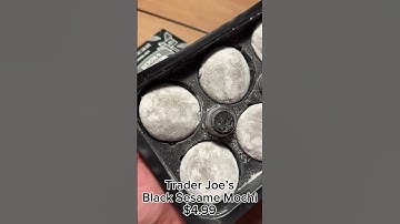 Trader Joe’s Black Sesame Mochi $4.99