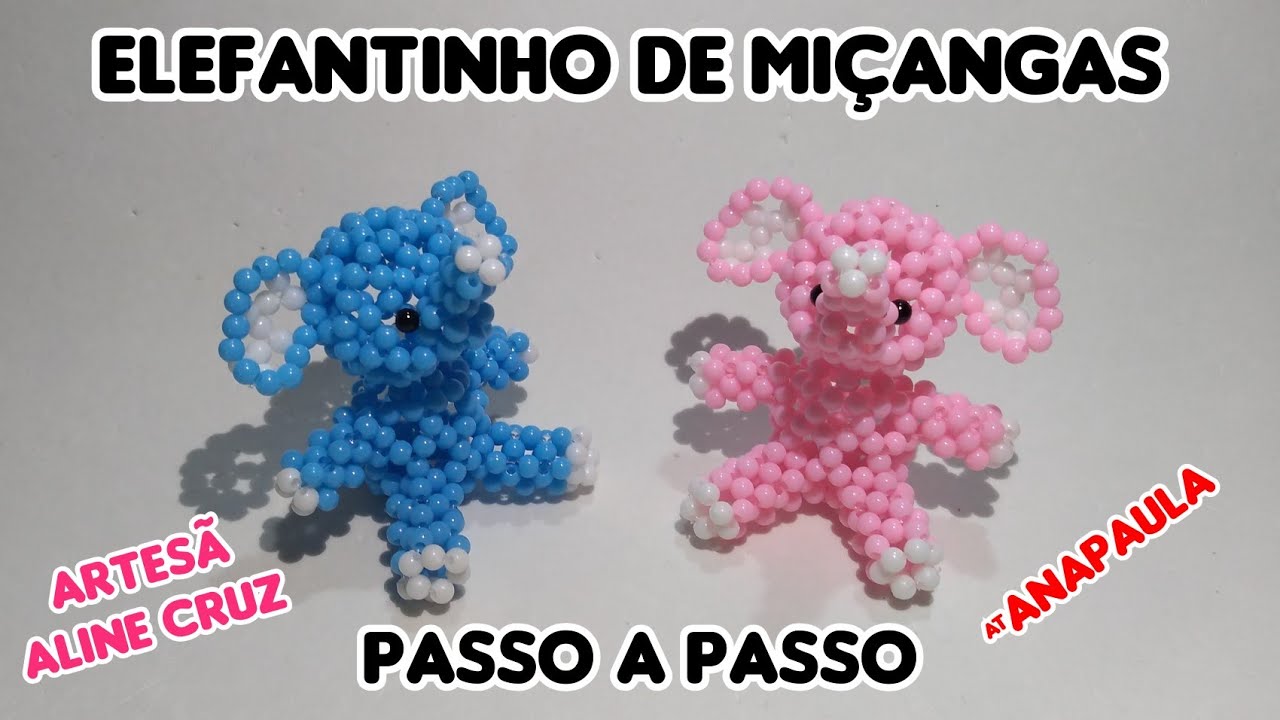 Elefantinho de Miçangas- Passo a Passo @AnaPaula