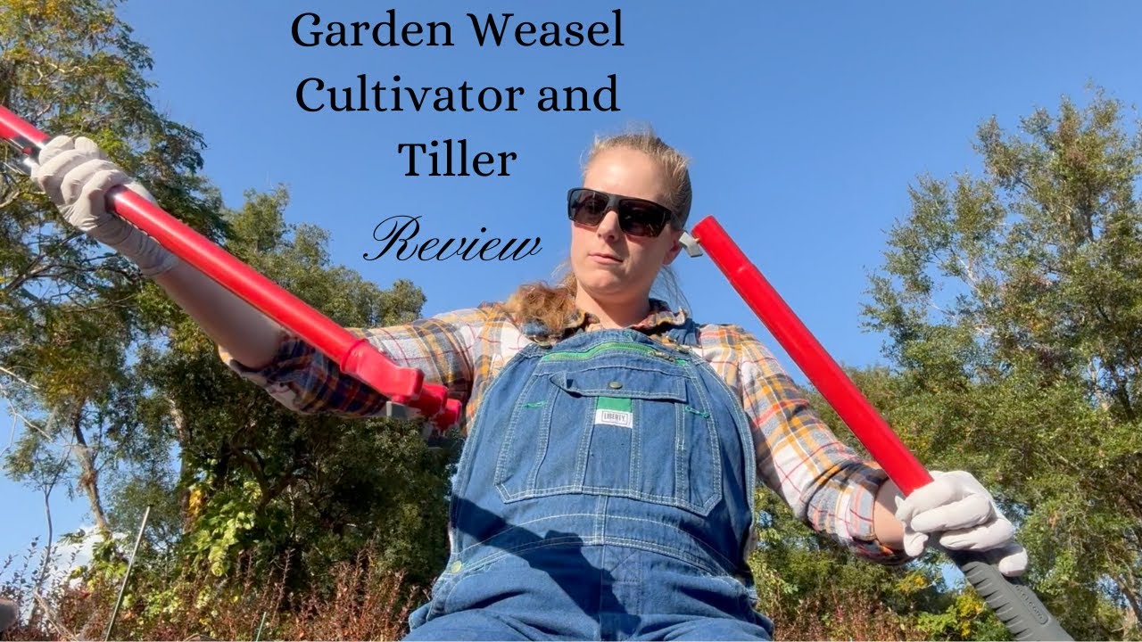 Garden Weasel  Cultivator and Tiller Review