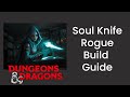 Soul knife rogue build guide in dd 5e iwdt