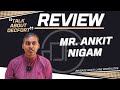 Mr. Ankit Nigam review about DECFORT | Brigade Brick Lane | Best Interior Designers