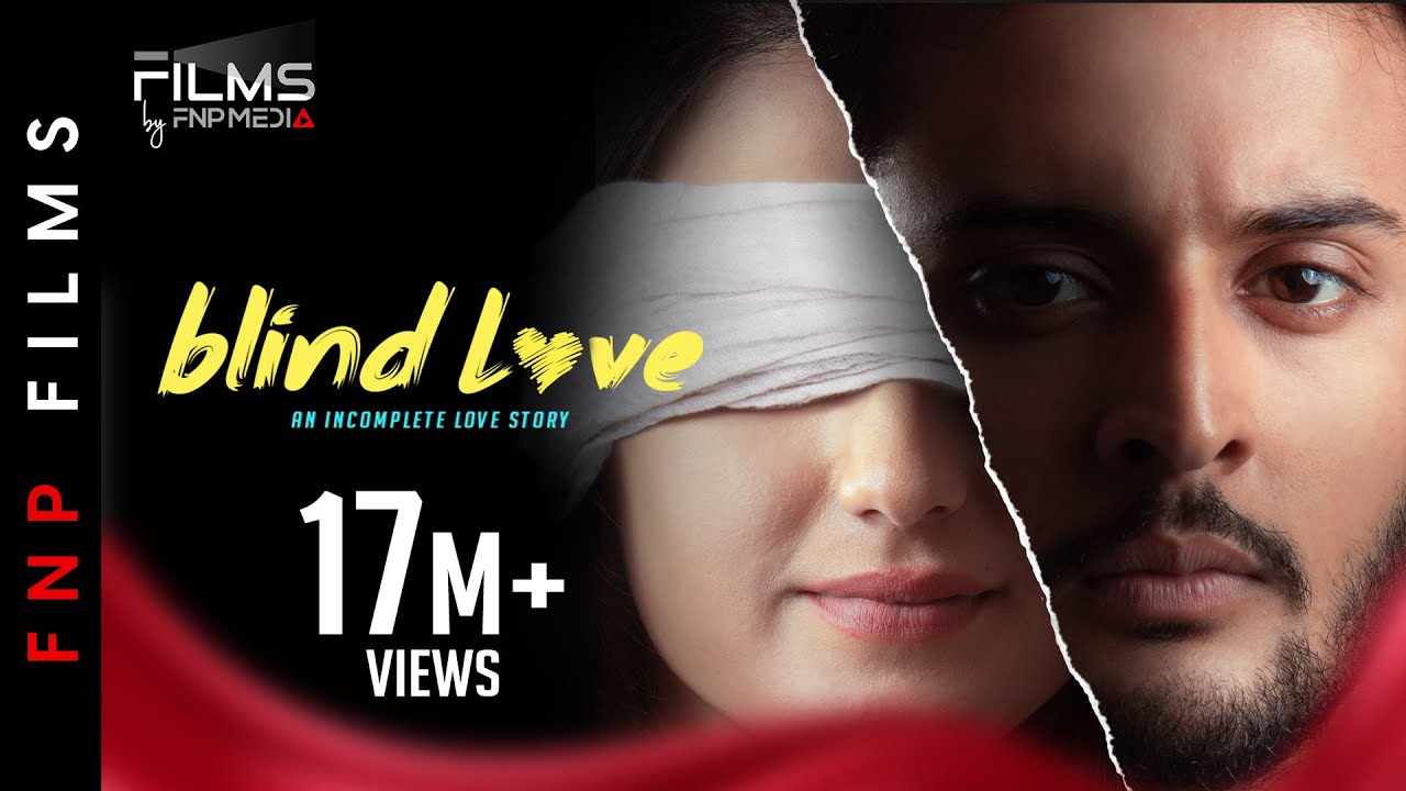 Blind Love  Hindi Romantic Short Film  Aalisha Panwar  Shagun I Prradip Khairwar  FNP Media