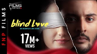 Blind Love | Hindi Romantic Short Film | Aalisha Panwar | Shagun I Prradip Khairwar | FNP Media screenshot 5