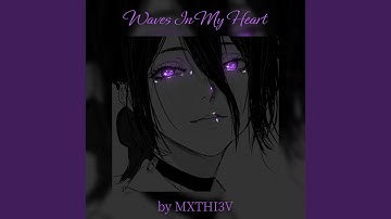 Waves In My Heart (Slowed & Reverb)