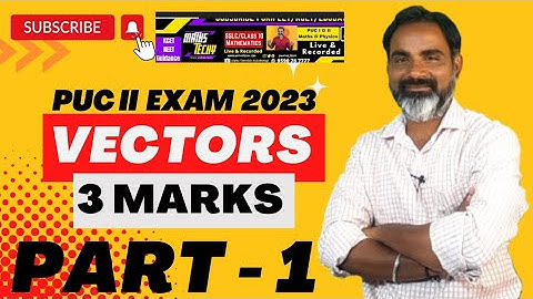 Vectors 3 Marks|Most expected questions with solutions|Karnataka PUC II exam 2023|Part 1|Maths 2023