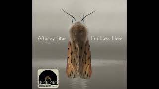 Mazzy Star - I'm Less Here '45  2014