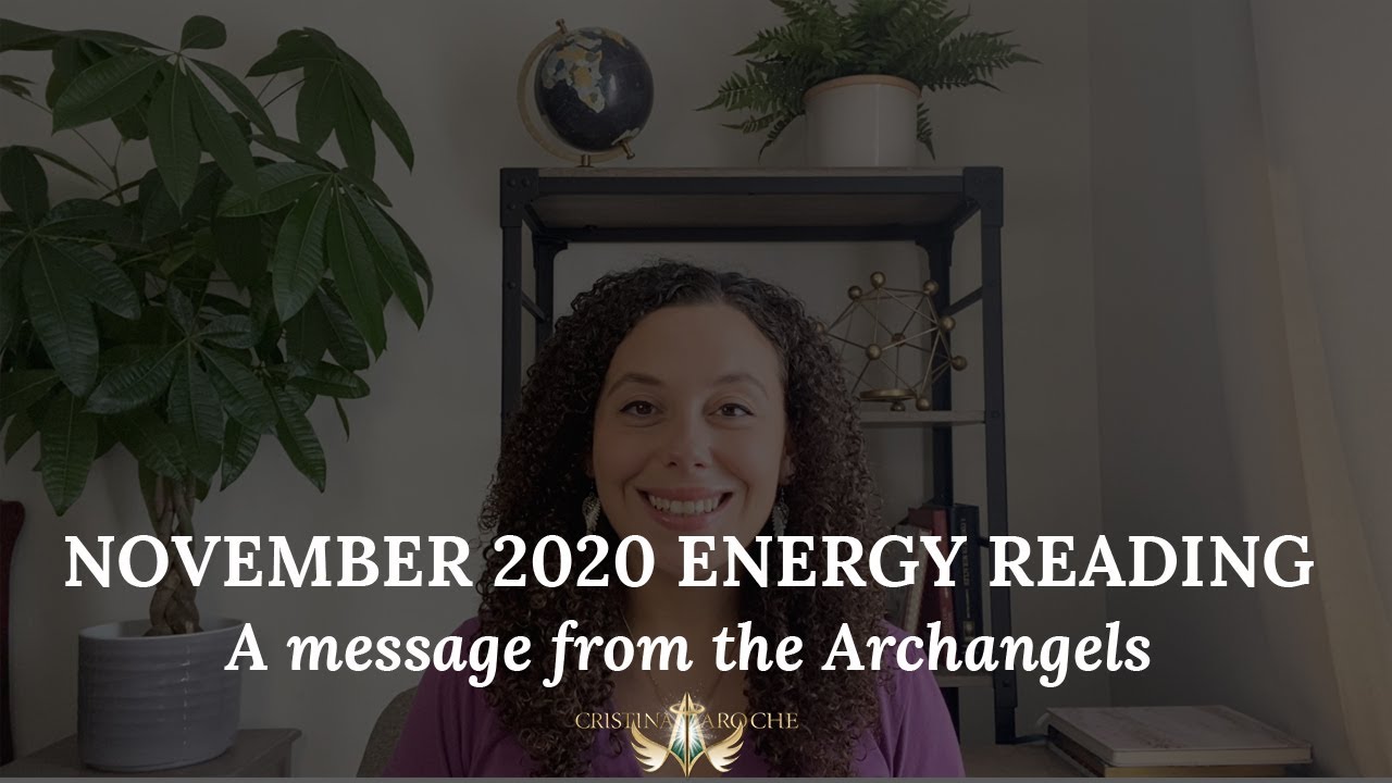 November 2020 Energy Reading - A message from the Archangels