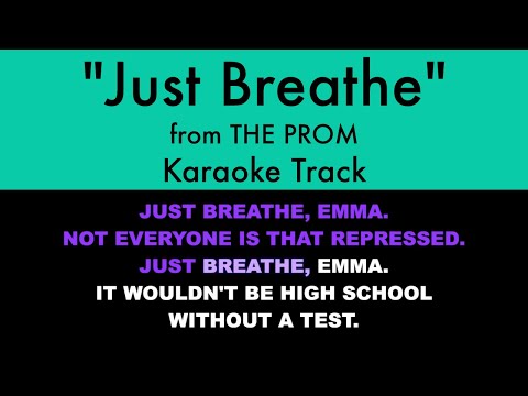 "Just Breathe" from The Prom - Karaoke Track with Lyrics on Screen