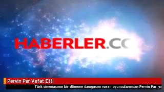 Pervin Par Vefat Etti