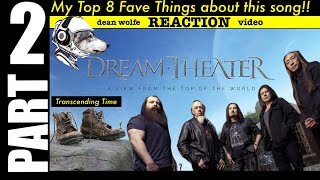 My TOP 8 Fave Things about Dream Theater "Transcending Time"    (part 2 reaction ep. 904)