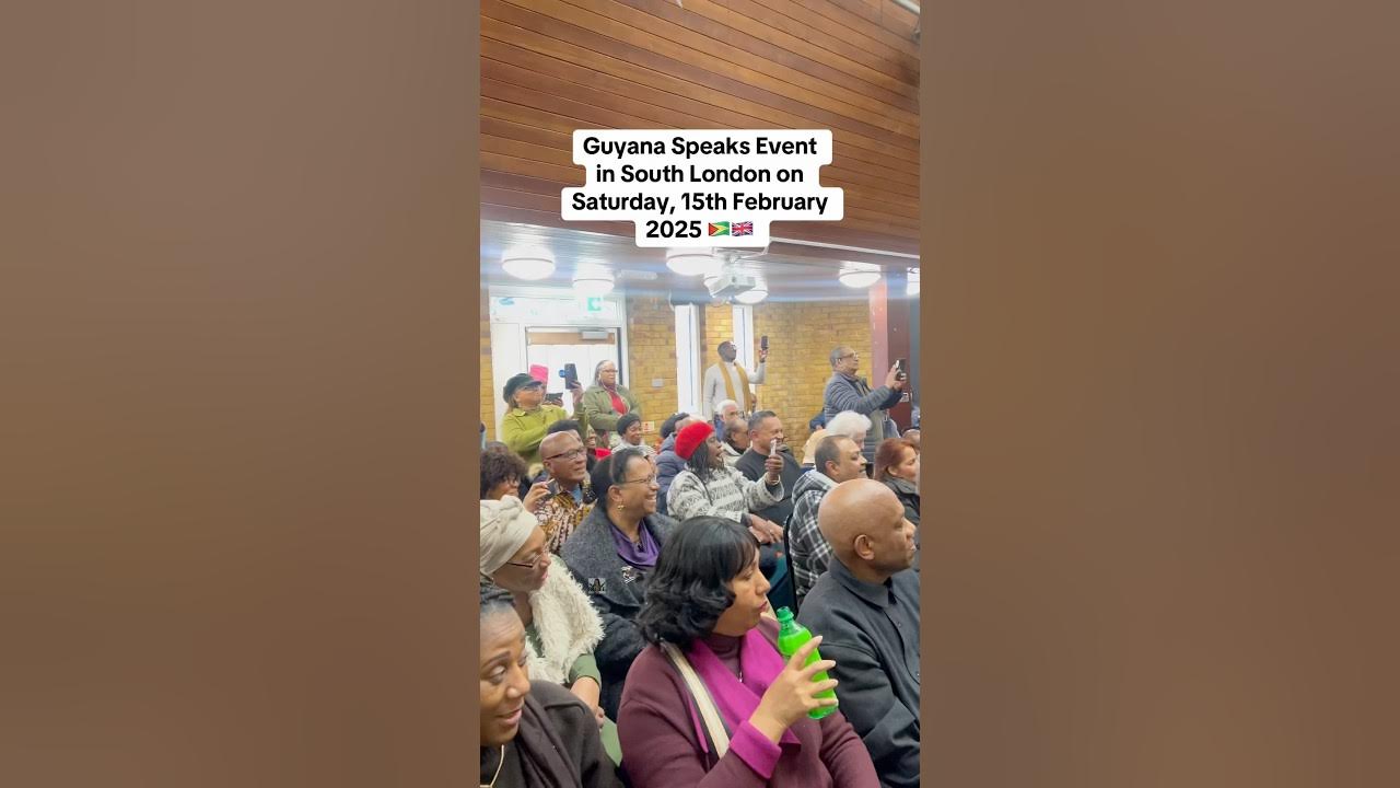 Guyana Speaks Event on Saturday, 15th February 2025 🇬🇾🇬🇧 #guyanese #