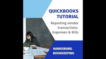 QuickBooks Tutorial- Vendor Transactions- Expenses & Bills