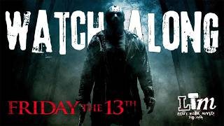 Friday the 13th 2009 Live Watch-Along