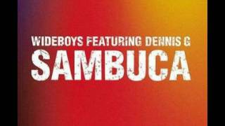 Video thumbnail of "Wideboys - Sambuca"