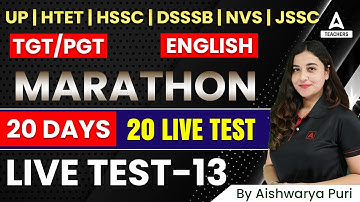 UP/HTET/HSSC/DSSSB/NVS/JSSC 2022 | TGT PGT English Marathon | Test #13 | By Aishwarya Puri