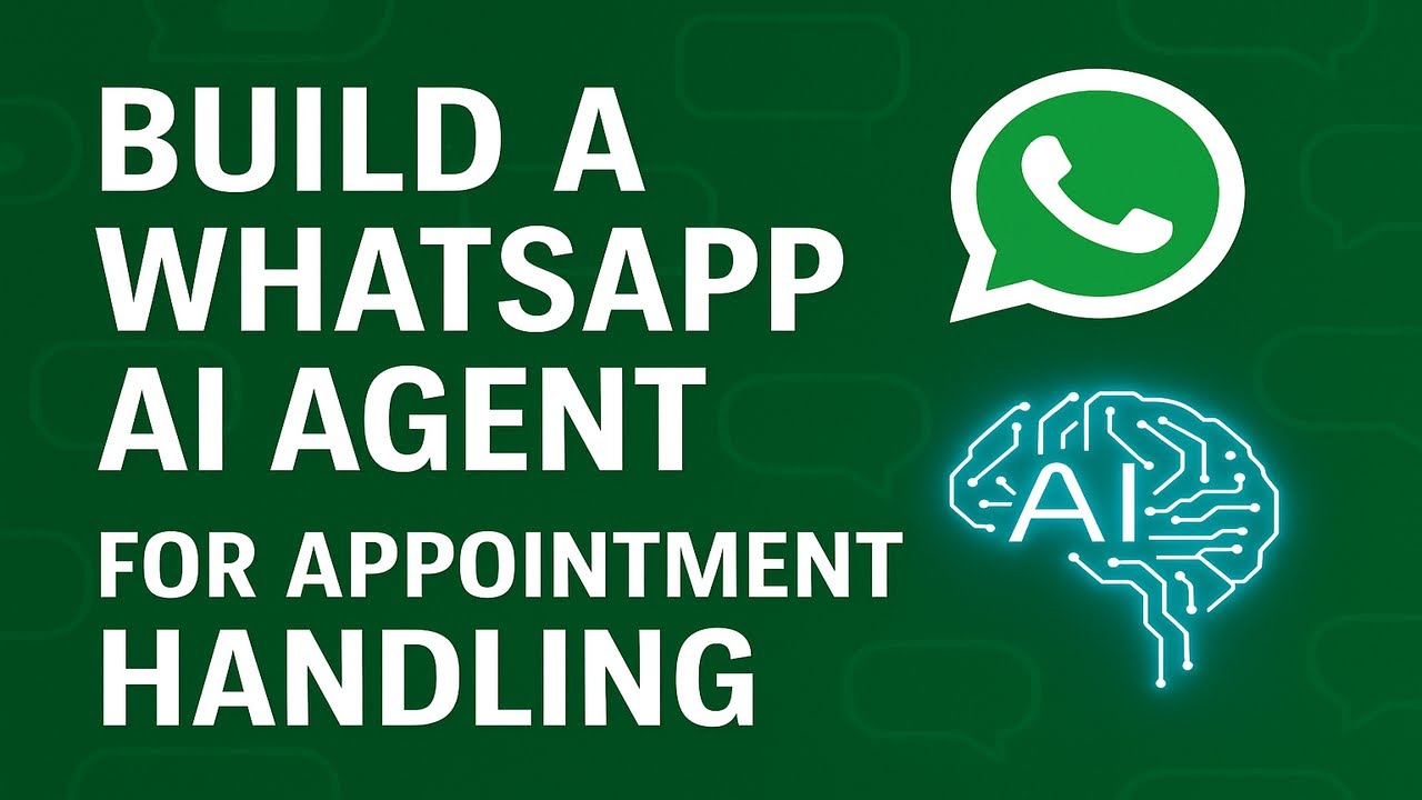 How to Build a WhatsApp AI Agent for Appointment Handling - YouTube