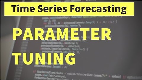 How to Tune Parameters /Hyperparameters |How to do Data Science Projects| Machine Learning in Python