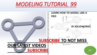 SolidWorks Modeling parts tutorial with Exercise 99