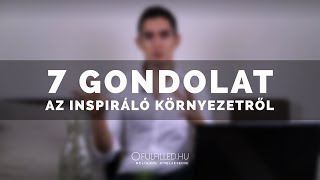 7 gondolat az inspiráló környezetről