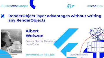RenderObject layer advantages without writing any RenderObject - Albert Wolszon | Fluttercon EU 2025