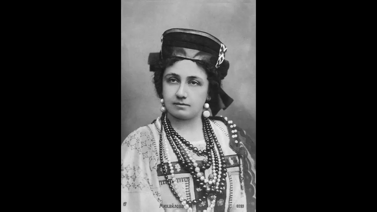 Maria Michailova - Hush thee, dear one (Cradle Song) ('Harold' - Napravnik) (1905)