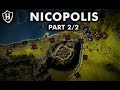 Battle of Nicopolis, 1396 AD ⚔️ Part 2 of 2 ⚔️ The Ottomans confront Europe